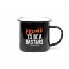 The Bastard Proud To Be A Bastard Cup